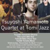 日本人ドラマー主催のカルテットライブ　Tsuyoshi Yamamoto Quartet at Tomi Jazz