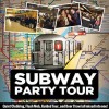 Underground Party Subway Tour with Free After Party