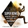 SUPER BOWL VIEWING PARTY @ SLATE NY!