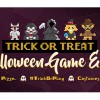 TRICK OR TREAT:  Halloween Game Expo!