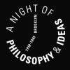 A Night of Philosophy and Ideas