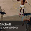 Tyler MitchellI  I Can Make You Feel Good