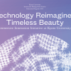 Technology Reimagines Timeless Beauty